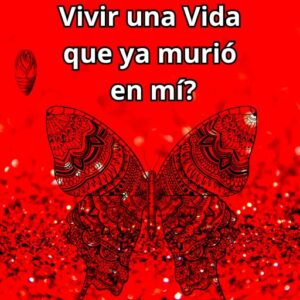 ¿Cómo dejar de vivir una vida que ya murió en mí?