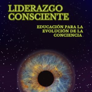 LIDERAZGO CONSCIENTE